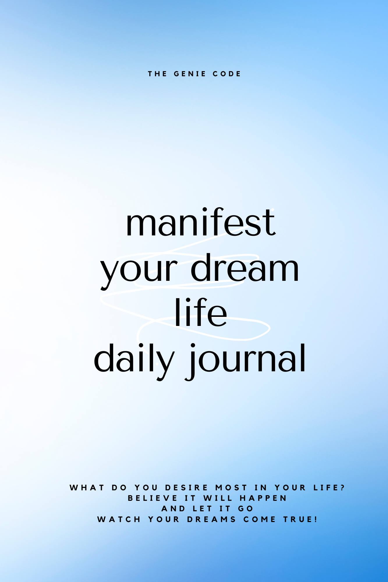Manifest Your Dream Life Daily Journal